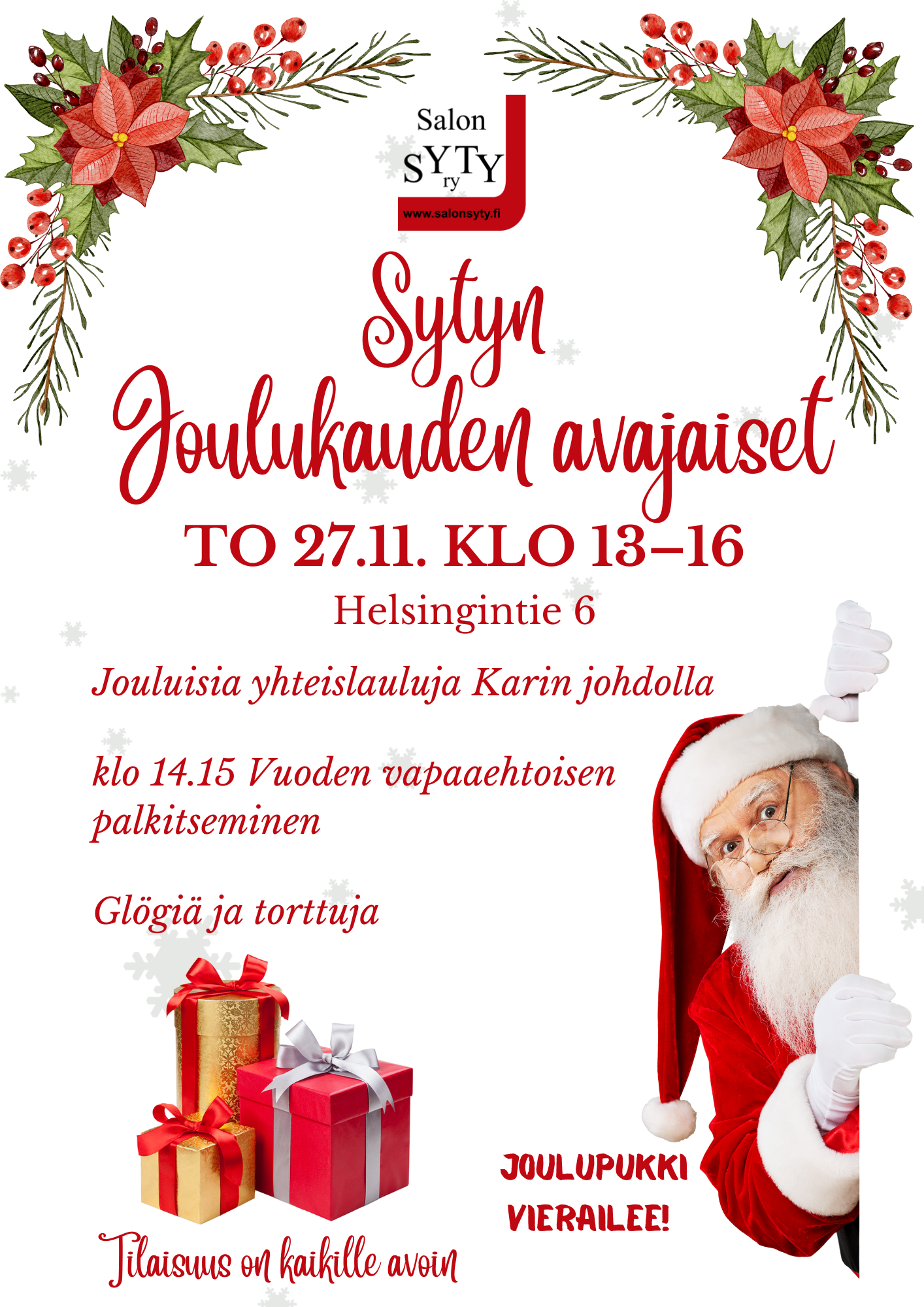 Mainoskuva, jossa teksti: Sytyn joulukauden avajaiset to 27.11. klo 13-16. Jouluisia yhteislauluja Karin johdolla, klo 14.15 vuoden vapaaehtoisen palkitseminen, glögiä ja joulutorttuja. Joulupukki vierailee! 